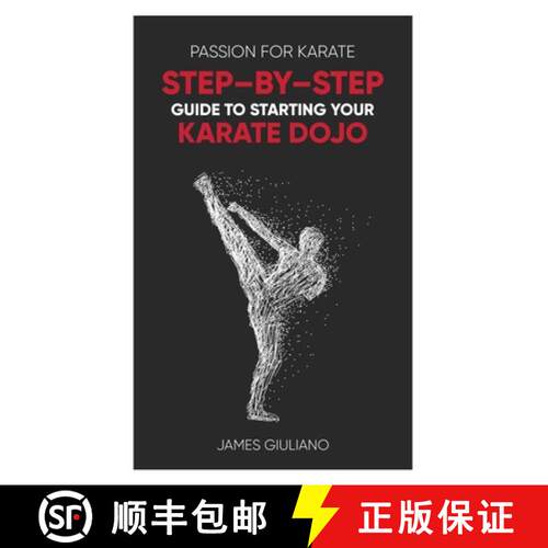 【3-4周达】Passion for Karate: Step By Step Guide to Starting your Karate Dojo [9780646826998]