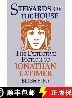 预订 Stewards of the House: Detective Fiction of Jonathan Latimer [9780879726119]