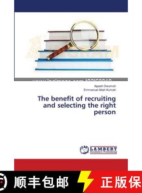 预订 The benefit of recruiting and selecting the right person [9783659630361]