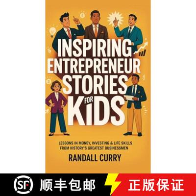 【3-4周达】精装 Inspiring Entrepreneur Stories for Kids: Lessons in Money, Investing & Life Skills fr... [9789363113855]