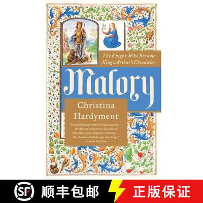 【3-4周达】Malory: The Knight Who Became King Arthur's Chronicler [9780060935290]