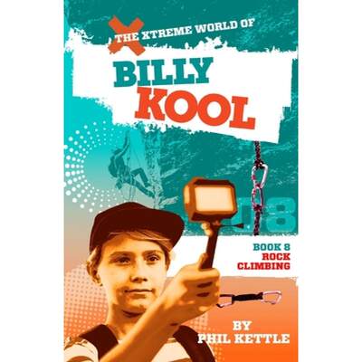 【4周达】Rock Climbing: Book 8: The Xtreme World of Billy Kool [9781925308778]