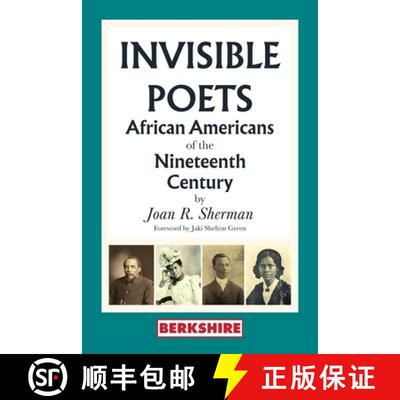 【3-4周达】Invisible Poets: African Americans of the Nineteenth Century: African Americans of the 19t... [9781614720560]