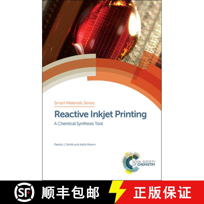 【3-4周达】Reactive Inkjet Printing : A Chemical Synthesis Tool [9781782627678]