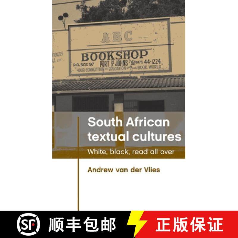 【3-4周达】South African textual cultures : White, black, read all over [9780719085659]