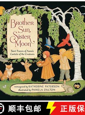 预订 Brother Sun, Sister Moon: Saint Francis of Assisi's Canticle of the Creatures [9780811877343]