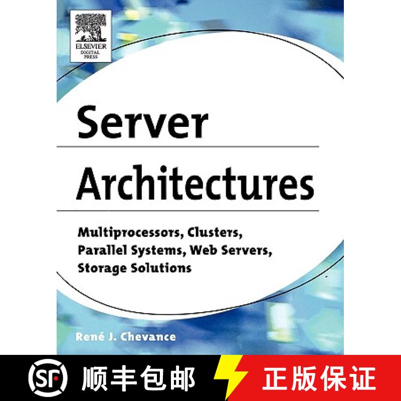 【2-3周达】Server Architectures: Multiprocessors, Clusters, Parallel Systems, Web Servers, and Storag... [9781555583330]