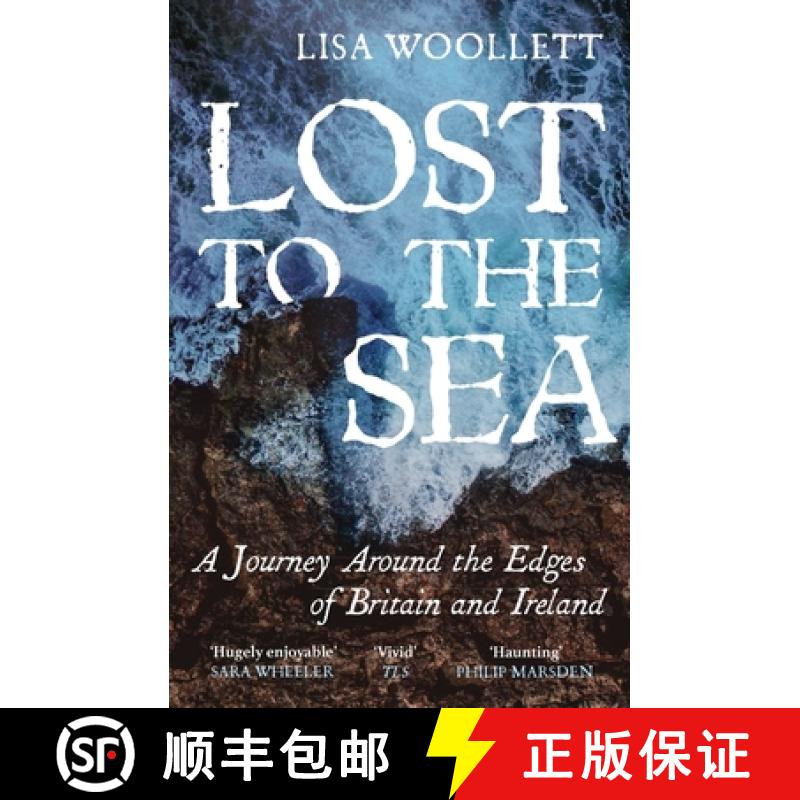 【3-4周达】Lost to the Sea : A Journey Around the Edges of Britain and Ireland [9781529373660]