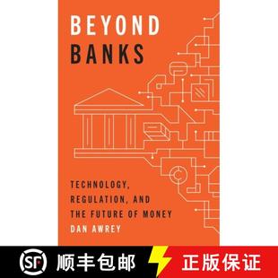 Money Technology the Future and Banks Regulation 9780691245423 现货 Beyond