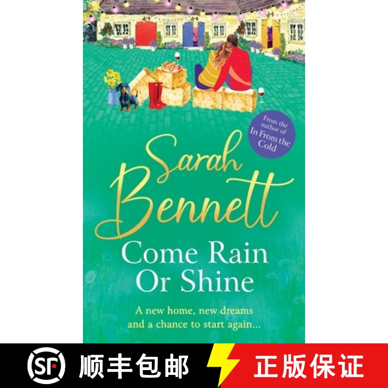 【2-3周达】Come Rain or Shine: the BRAND NEW completely heartwarming, romantic read from Sarah Bennet... [9781804833292]