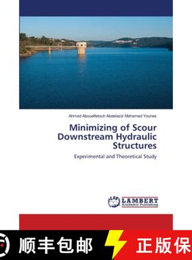 预订 Minimizing of Scour Downstream Hydraulic Structures [9783659398100]