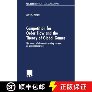 【3-4周达】Competition for Order Flow and the Theory of Global Games: The impact of alternative tradi... [9783824474264]