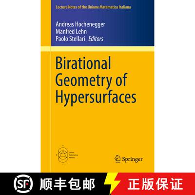 【3-4周达】Birational Geometry of Hypersurfaces : Gargnano del Garda, Italy, 2018 [9783030186371]