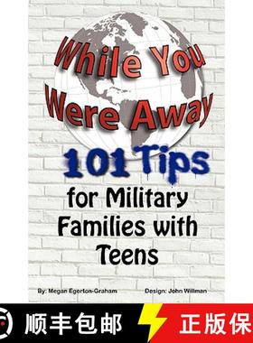 预订 While You Were Away: 101 Tips for Military Families With Teens [9780981143651]