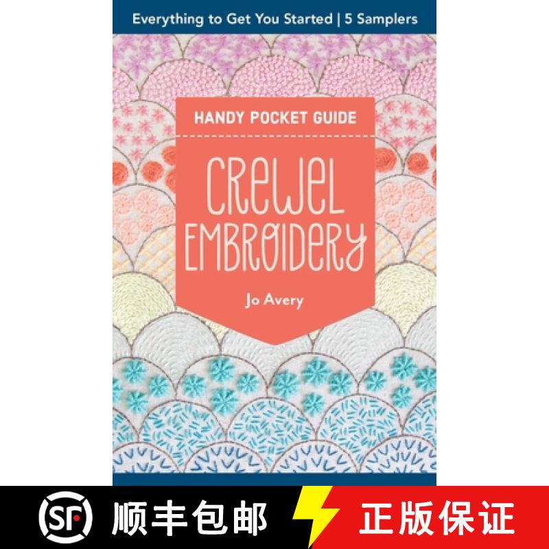 【3-4周达】Crewel Embroidery Handy Pocket Guide: Everything to Get You Started; 5 Samplers [9781644036013]