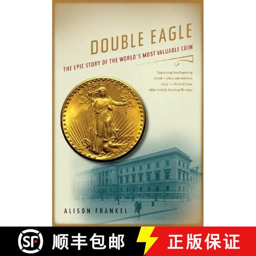 【3-4周达】Double Eagle – The Epic Story of the World′s Most Valuable Coin [9780393330007]
