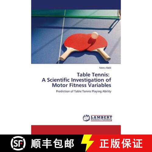 预订 Table Tennis: A Scientific Investigation of Motor Fitness Variables [9783659451492]