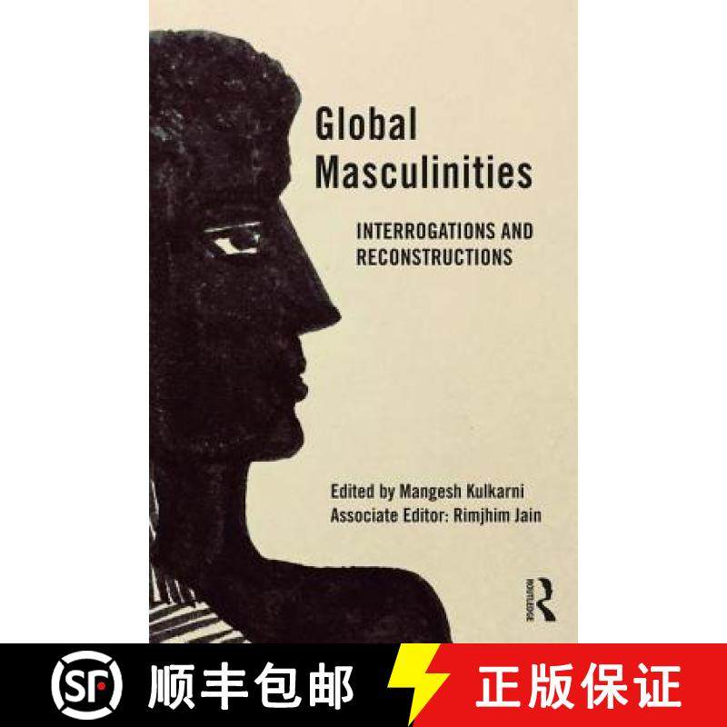 【3-4周达】Global Masculinities : Interrogations and Reconstructions [9780367001919]