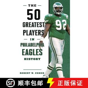【3-4周达】The 50 Greatest Players in Philadelphia Eagles History [9781493038190]