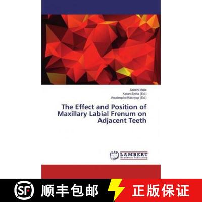预订 The Effect and Position of Maxillary Labial Frenum on Adjacent Teeth [9786200084705]