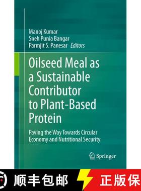【3-4周达】Oilseed Meal as a Sustainable Contributor to Plant-Based Protein : Paving the Way Towards ... [9783031478796]