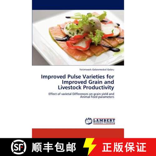 预订 Improved Pulse Varieties for Improved Grain and Livestock Productivity [9783848494194]