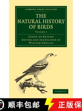 【3-4周达】Natural History of Birds: From the French of the Count de Buffon; Illustrated with Engravi... [9781108023016]