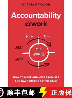 【3-4周达】Accountability at Work: How to make and keep promises and have others do the same [9781838329600]