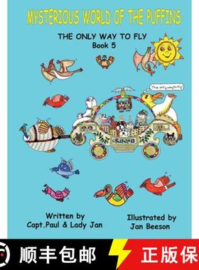 预订 Mysterious World of the Puffins - The Only Way to Fly  Book 5: The Only Way To Fly [9798990238305]