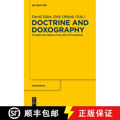 【3-4周达】Doctrine and Doxography: Studies on Heraclitus and Pythagoras [9783110331165]