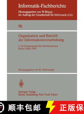 【3-4周达】Organisation und Betrieb der Informationsverarbeitung : 6. GI-Fachgespräch über Rechenze... [9783540152071]