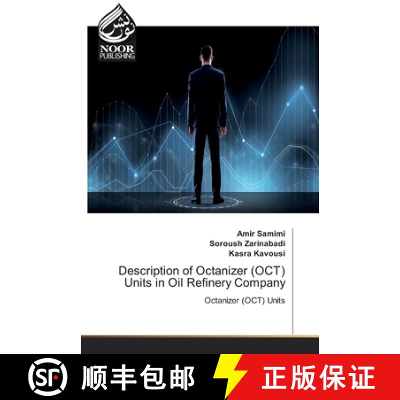 预订 Description of Octanizer (OCT) Units in Oil Refinery Company [9786200070036]图片