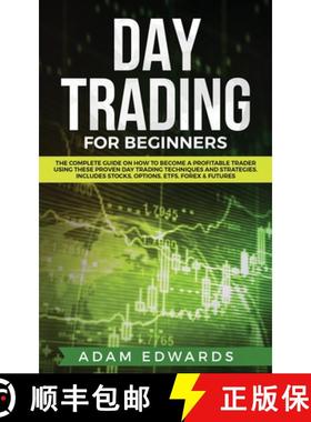 预订 Day Trading for Beginners: The Complete Guide on How to Become a Profitable Trader Using These P... [9781951652029]