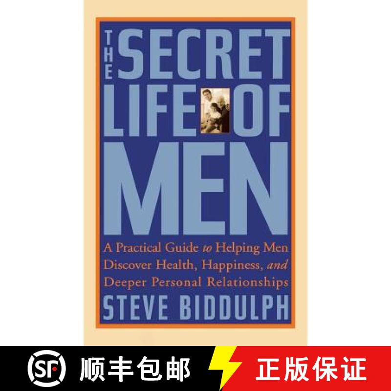 预订 The Secret Life of Men: A Practical Guide to Helping Men Discover Health, Happiness and Deeper P... [9781569244814]