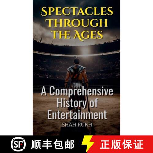 【3-4周达】Spectacles Through the Ages: A Comprehensive History of Entertainment [9798227747808]