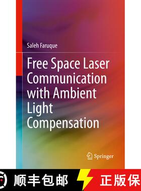 【3-4周达】Free Space Laser Communication with Ambient Light Compensation [9783030574833]