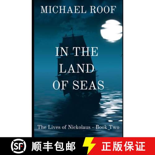 【3-4周达】In The Land of Seas: Book Two of The Lives of Nickolaus [9781943918287]