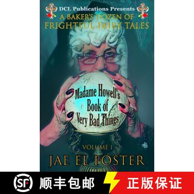 【3-4周达】Madame Howell's Book of Very Bad Things: A Baker's Dozen of Frightful Fairy Tales [9781736217818]