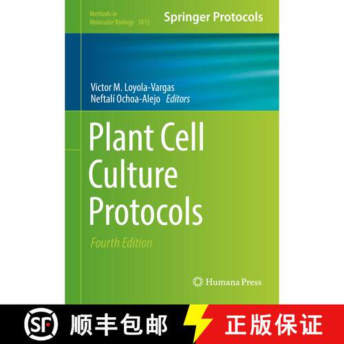 【3-4周达】精装 Plant Cell Culture Protocols (4th ed. 2018) [9781493985937]