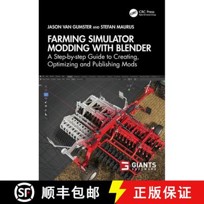 【3-4周达】Farming Simulator Modding with Blender: A Step-By-Step Guide to Creating, Optimizing and P... [9781032639697]