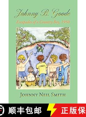 预订 Johnny B. Goode: Escapades of a Country Boy, 1950 [9781632936851]