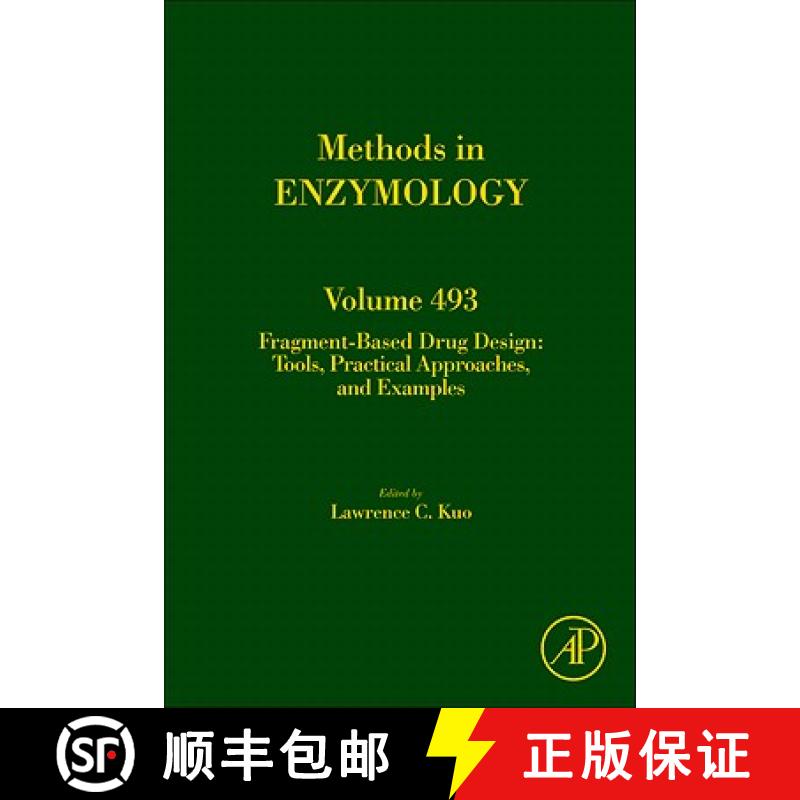 【4周达】Fragment Based Drug Design, Volume 493: Tools, Practical Approaches, and Examples [9780123812742]