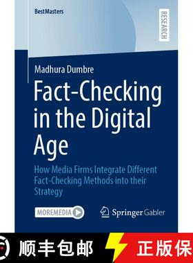 【3-4周达】Fact-Checking in the Digital Age : How Media Firms Integrate Different Fact-Checking Metho... [9783658501846]