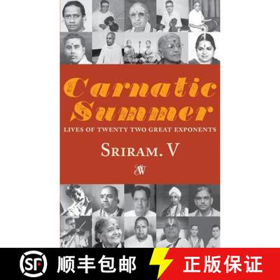 【3-4周达】Carnatic Summer: Lives of Twenty Two Great Exponents: 1 [9789384030476]