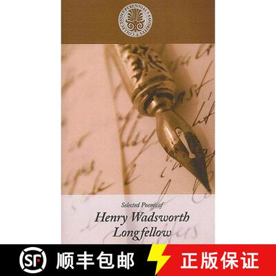 【3-4周达】Selected Poems of Henry Wadsworth Longfellow [9781410424785]