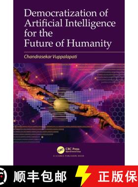 【3-4周达】Democratization of Artificial Intelligence for the Future of Humanity [9780367524128]