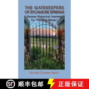 Gatekeepers Springs The Healing 9781960462343 4周达 Historical Kansas Sycamore Water Journey