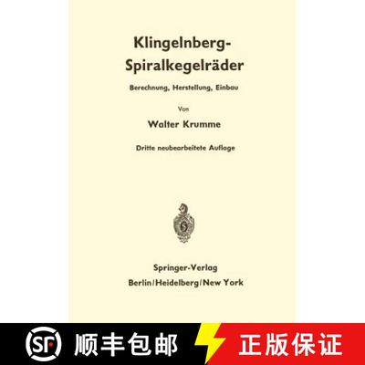 【3-4周达】Klingelnberg-Spiralkegelräder : Berechnung, Herstellung und Einbau (3. Auflage 1967) [9783642474132]