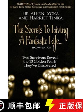【3-4周达】The Secrets to Living a Fantastic Life : Two Survivors Reveal the 13 Golden Pearls They've... [9781989849019]