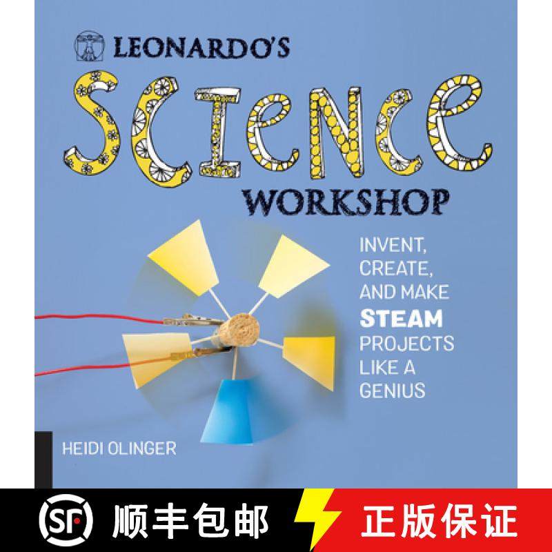 预订 Leonardo's Science Workshop: Invent, Create, and Make Steam Projects Like a Genius [9781631595240]